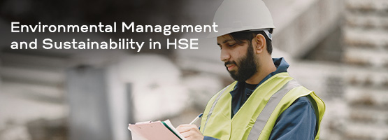 Environmental Management And Sustainability In Hse